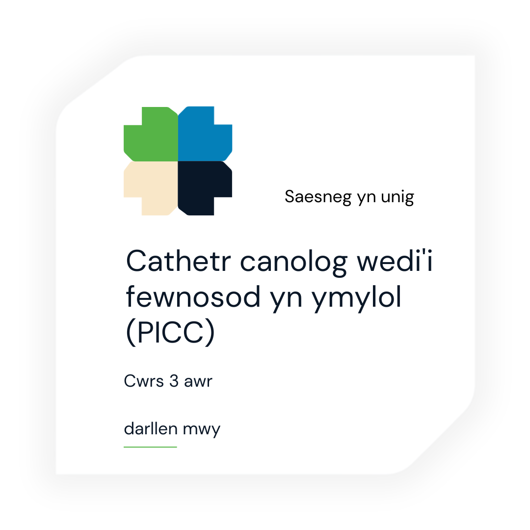Cliciwch yma i ddarllen mwy am y cwrs PICC